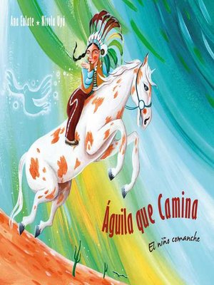 cover image of Águila que camina--el niño comanche (Walking Eagle--The Little Comanche Boy)